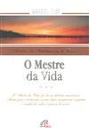 Mestre Da Vida, O