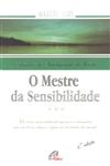 Mestre Da Sensibilidade, O