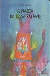Magia Da Casa Falante, A