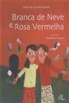 Branca De Neve E A Rosa Vermelha