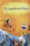 Lugares De Maria, Os