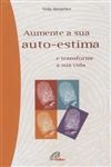 Aumente A Sua Auto Estima