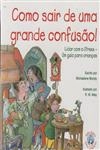 Como Sair De Uma Grande Confusao