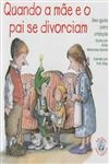 Quando O Pai E A Mae Se Divorciam