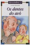 Dentes Do Avo, Os