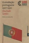 Revolucao Portuguesa 1907 1910