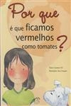 Por Que E Que Ficamos Vermelhos