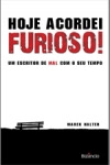 Hoje Acordei Furioso