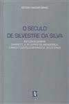 Seculo De Silvestre Da Silva, O