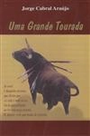 Grande Tourada, Uma