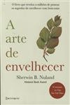 Arte De Envelhecer, A