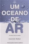 Oceano De Ar, Um