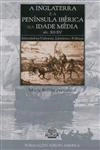 Inglaterra E A Peninsula Iberica Na Idade Media Sec Xii Xv, A