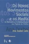 Novos Movimentos Sociais E Os Media, Os