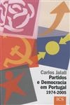 Partidos E Democracia Em Portugal 1974 2005