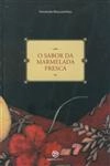Sabor Da Marmelada Fresca, O