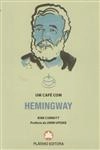 Cafe Com Hemingway, Um
