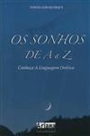 Sonhos De A A Z, Os