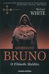 Giodarno Bruno O Filosofo Maldito