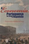 Economia Portuguesa No Tempo De Napoleao, A