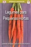 Legumes Para Pequenas Hortas