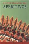 Livro Essencial Dos Aperitivos, O