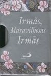 Irmas Maravilhosas Irmas