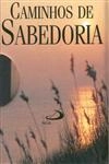 Caminhos De Sabedoria