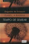 Isabel A Rainha Vol2 - Tempo De Semear