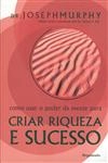 Criar Riqueza E Sucesso