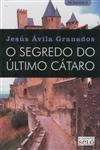 Segredo Do Ultimo Cataro, O