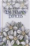 Para Alguem Muito Especial Em Tempos Dificeis