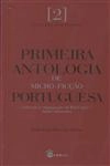 Primeira Antologia De Micro Ficcao Portuguesa