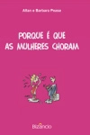 Porque E Que As Mulheres Choram