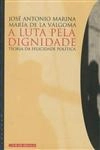 Luta Pela Dignidade, A