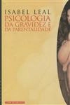 Psicologia Da Gravidez E Da Parentalidade