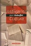 Asfixiante Cultura