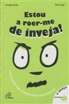Estou A Roer-me De Inveja