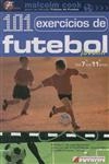 101 Exercicios De Futebol Juvenil Dos 7 Aos 11 Anos