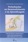 Perturbacoes No Desenvolvimento E Na Aprendizagem