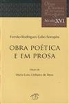 Fernao Rodrigues Lobo Soropita Obra Poetica E Em Prosa