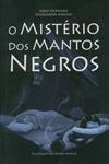 Misterio Dos Mantos Negros, O