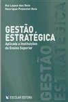 Gestao Estrategica Aplicada A Instituicoes Do Ensino Superior