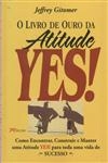 Livro De Ouro Da Atitude Yes