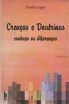 Crencas E Doutrinas Conheca As Diferencas