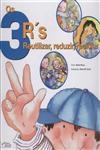 3 R's Reutilizar Reduzir Reciclar