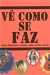 Ve Como Se Faz