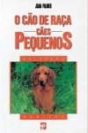 Cao De Raca Caes Pequenos, O
