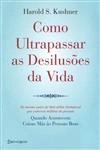 Como Ultrapassar As Desilusoes Da Vida