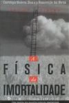Fisica Da Imortalidade, A